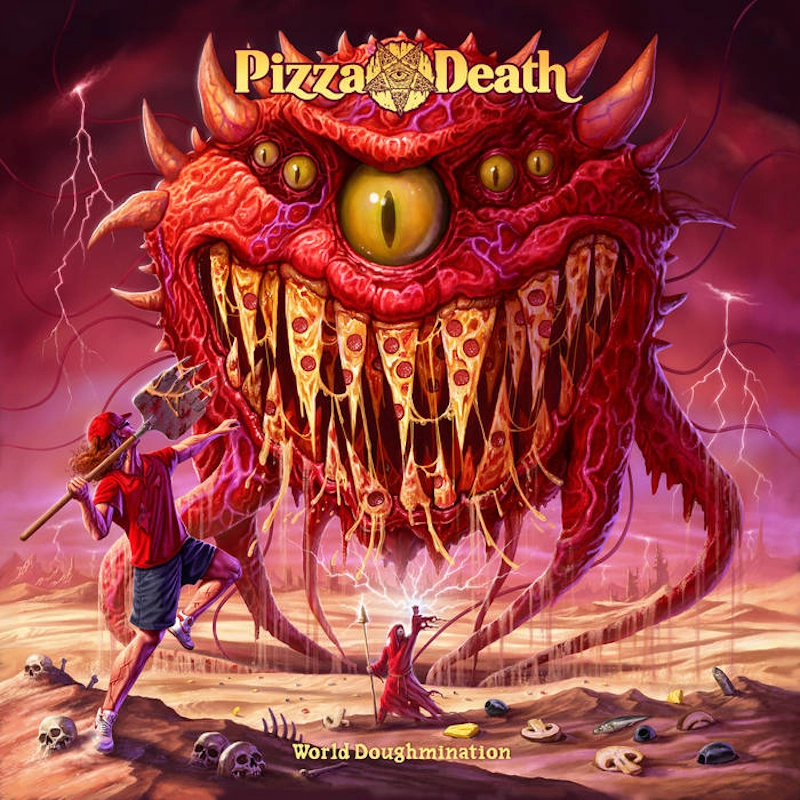 Pizza Death - World Doughmination