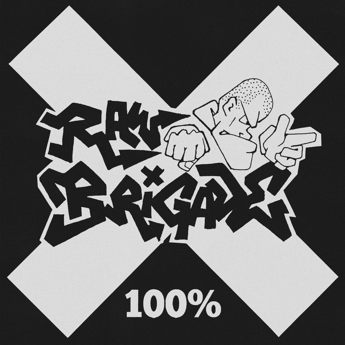 Raw Brigade – 100%
